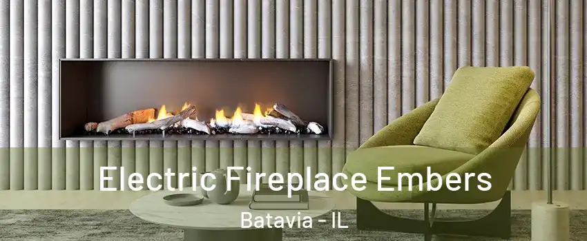  Electric Fireplace Embers Batavia - IL