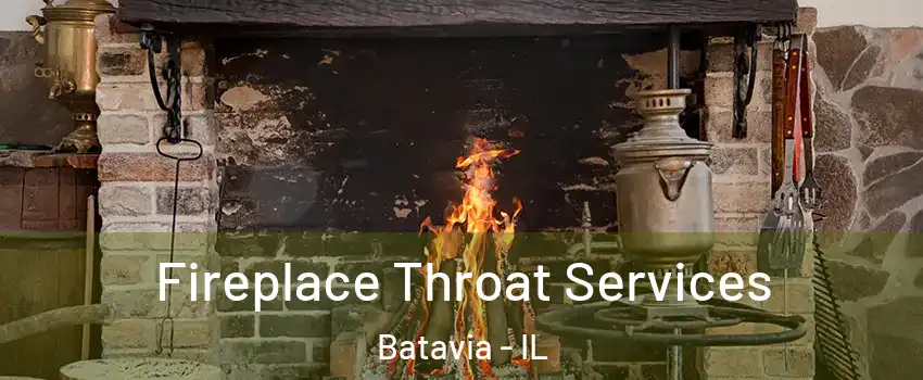  Fireplace Throat Services Batavia - IL