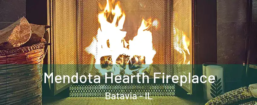  Mendota Hearth Fireplace Batavia - IL