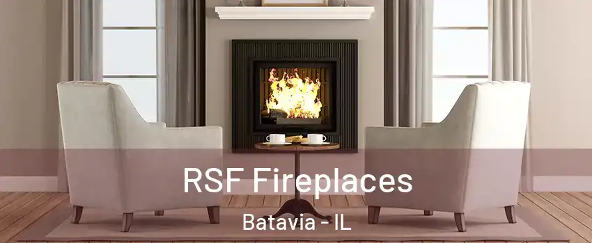  RSF Fireplaces Batavia - IL