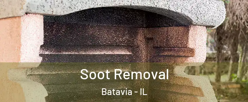  Soot Removal Batavia - IL